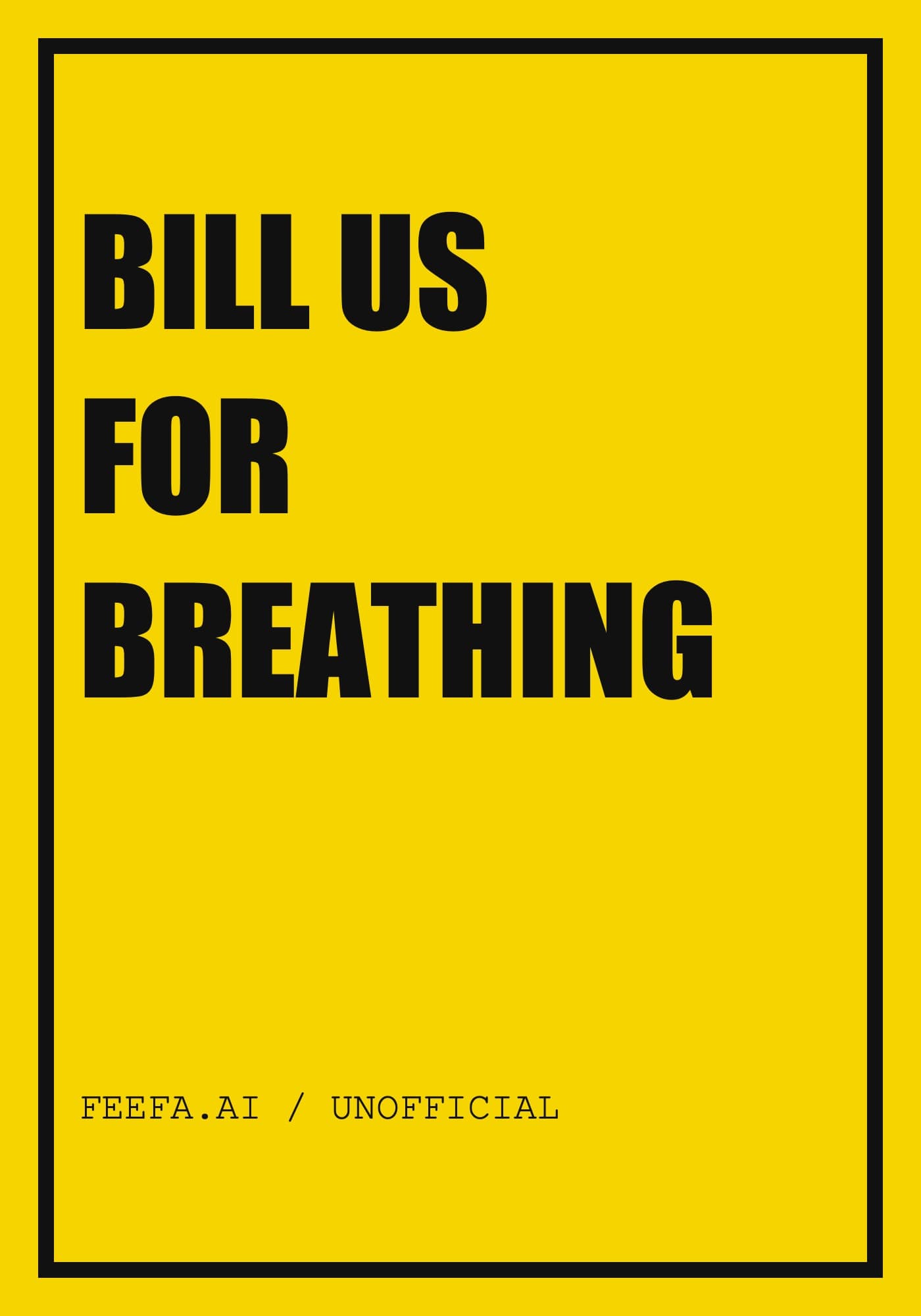 BILL US FOR BREATHING raster preview